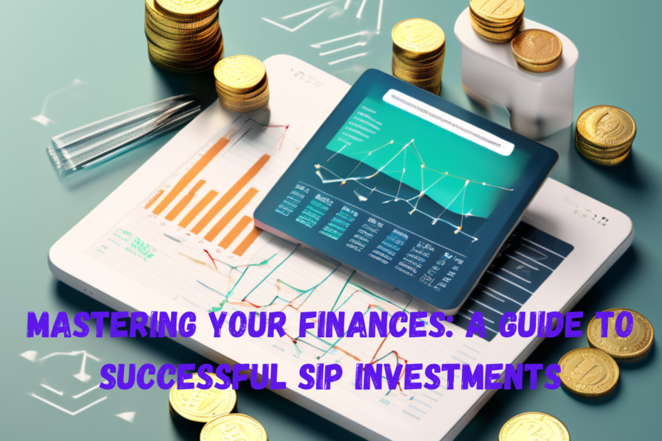 A Guide to Successful SIP Investments